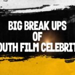 Big Break Ups of South Film Celebrity