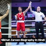Nikhat Zareen Biography