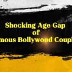 Shocking Age Gap of Famous Bollywood Couples