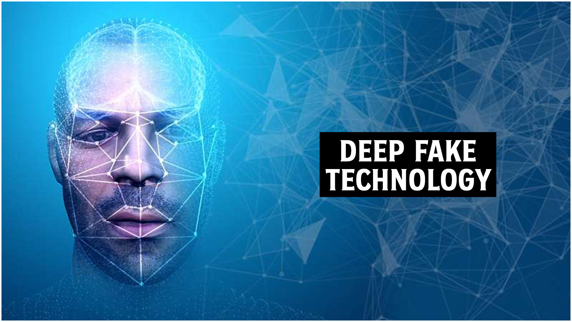 How DeepFake Will Control the World