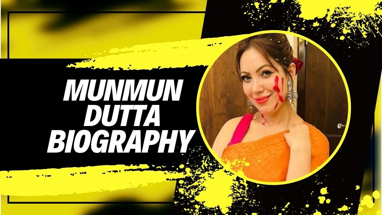 Munmun Dutta Biography