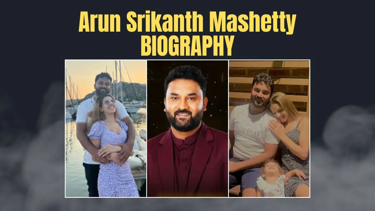 Arun Srikanth Mashetty Biography