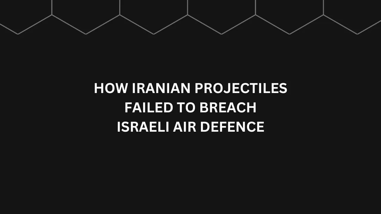 How Iranian projectiles failed to breach Israeli air defence