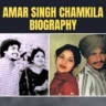 who-was-amar-singh-chamkila