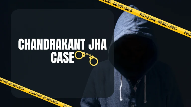 चंद्रकांत झा केस: कैसे एक आम आदमी बना सीरियल किलर, Chandrakant Jha Case
