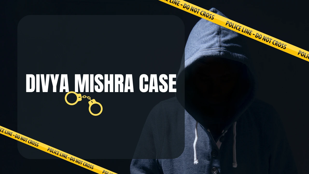 Divya Mishra Case