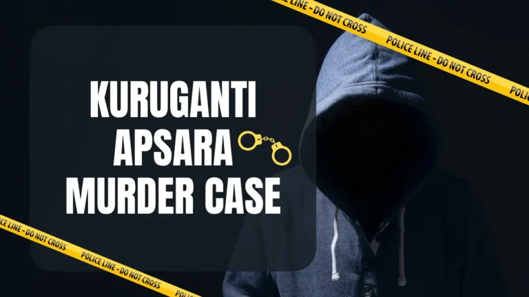 कुरुगंटी अप्सरा मर्डर केस: हैदराबाद की मामा-भांजी की चौंकाने वाली कहानी, Kuruganti Apsara Murder Case