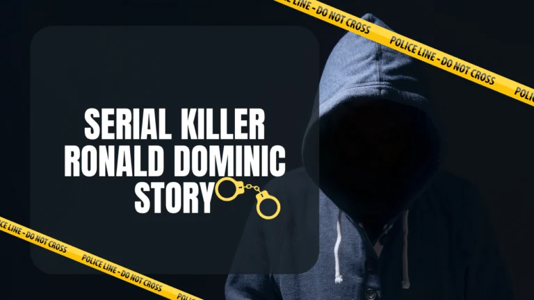 रोनाल्ड डोमिनिक: अमेरिका का खौफनाक सीरियल किलर, Serial Killer Ronald Dominic